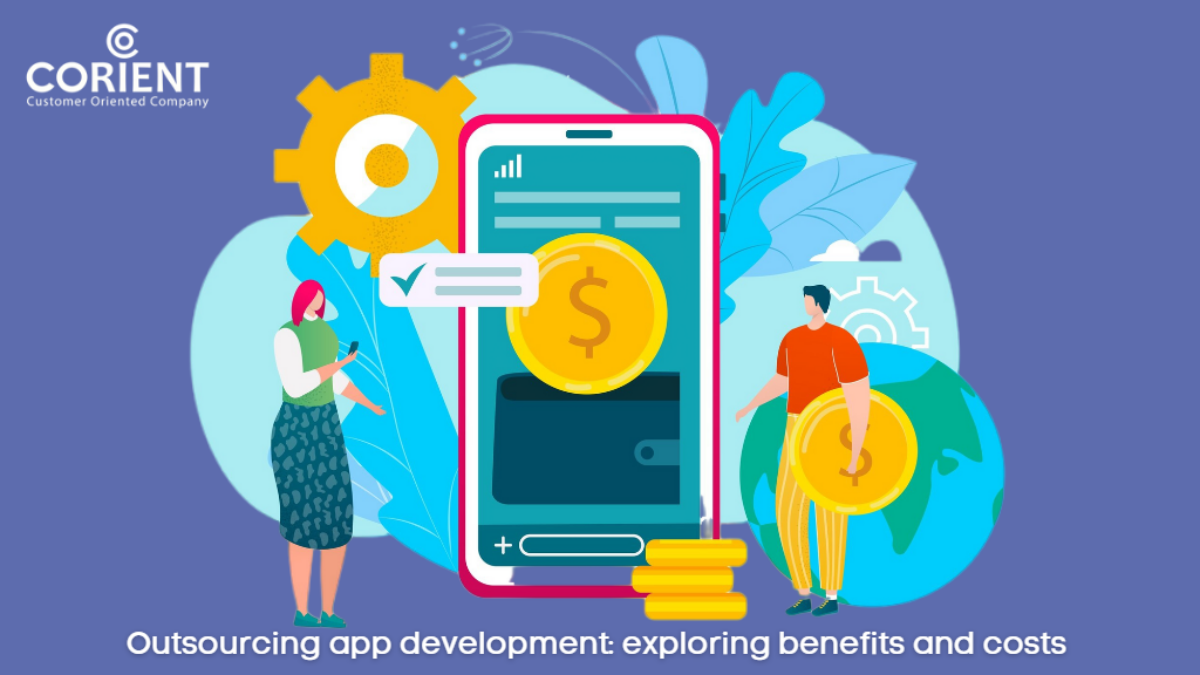 Outsourcing app development exploring benefits and costs